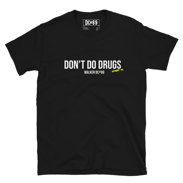 Don't Do Drugs Tee